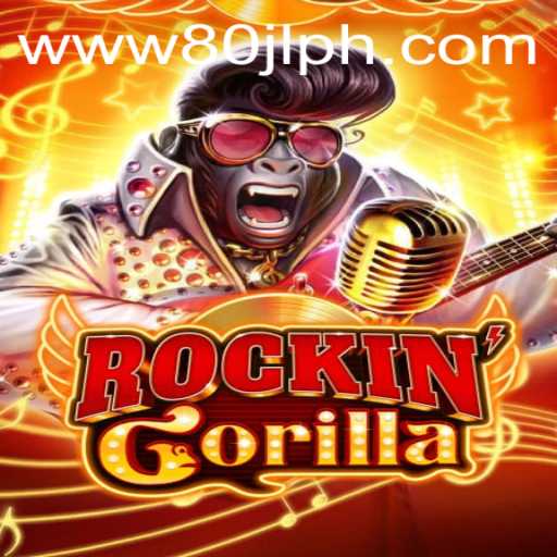 RockinGorilla: A Thrilling New Adventure in the Gaming World with 80JL.COM